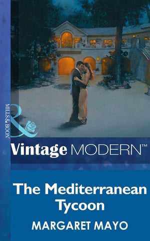 The Mediterranean Tycoon (Mills &amp; Boon Modern): First edition