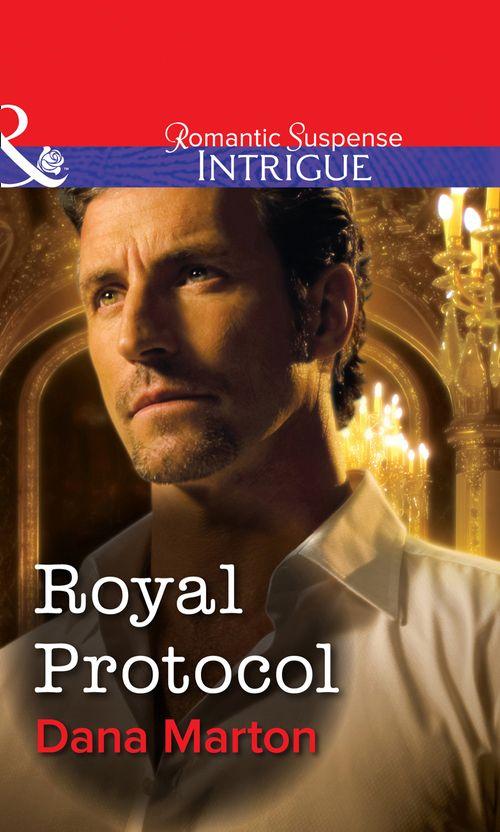 Royal Protocol (Mills &amp; Boon Intrigue): First edition