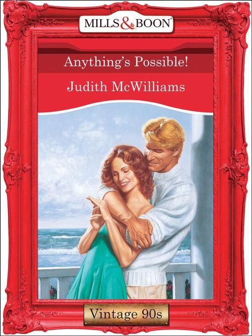 Anything&#39;s Possible! (Mills &amp; Boon Vintage Desire): First edition