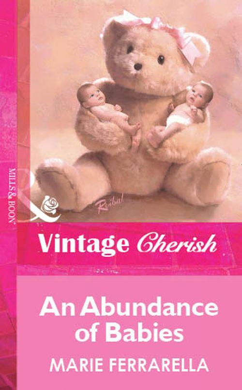 An Abundance of Babies (Mills &amp; Boon Vintage Cherish): First edition