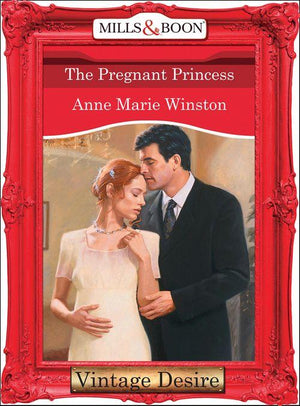 Royally Wed - The Pregnant Princess (Mills &amp; Boon Desire) (Royally Wed, Book 4): First edition