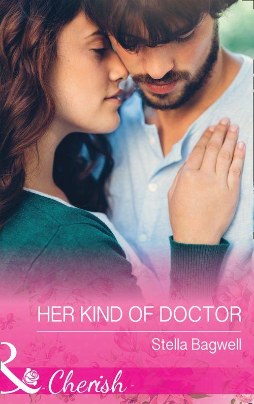 Men of the West - Her Kind Of Doctor (Mills &amp; Boon Cherish) (Men of the West, Book 37)