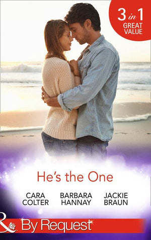 He&#39;s the One: Winning a Groom in 10 Dates / Molly Cooper&#39;s Dream Date / Mr Right There All Along (Mills &amp; Boon By Request): First edition