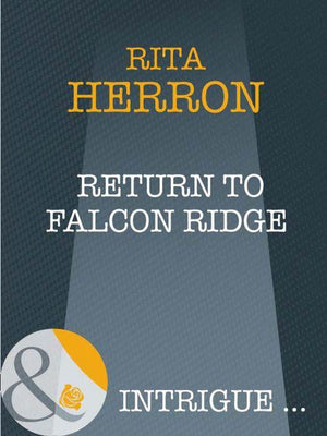 Eclipse - Return To Falcon Ridge (Mills &amp; Boon Intrigue) (Eclipse, Book 18): First edition