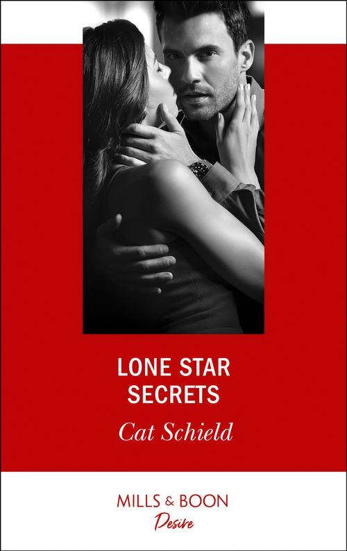 Texas Cattleman&#39;s Club: The Impostor - Lone Star Secrets (Mills &amp; Boon Desire) (Texas Cattleman&#39;s Club: The Impostor, Book 8)