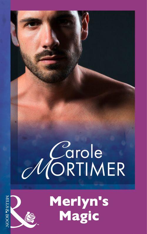 Merlyn&#39;s Magic (Mills &amp; Boon Modern): First edition