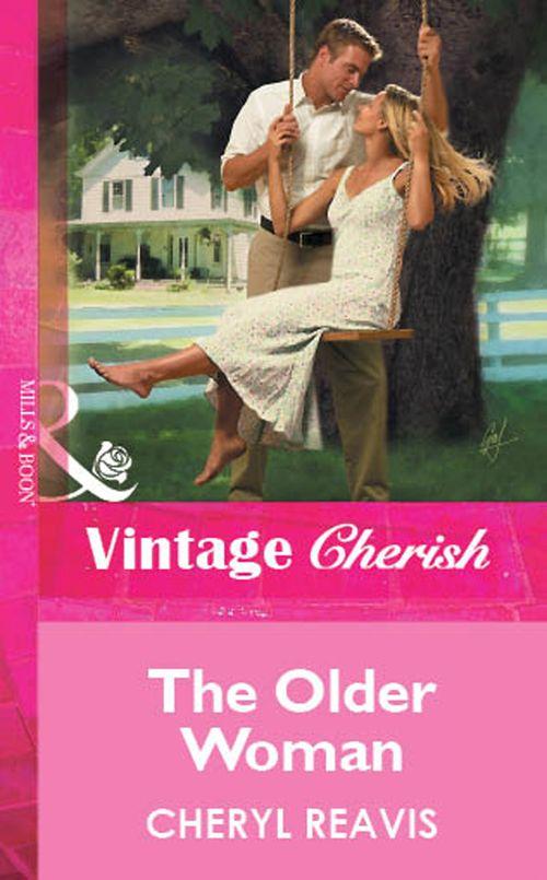 The Older Woman (Mills &amp; Boon Vintage Cherish): First edition