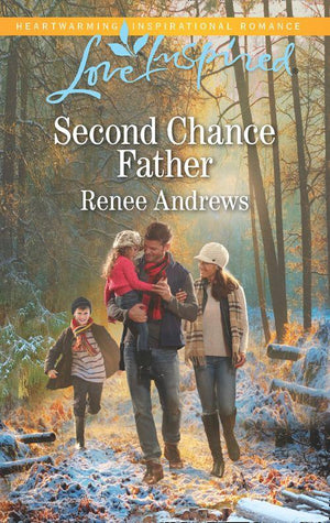 Willow&#39;s Haven - Second Chance Father (Mills &amp; Boon Love Inspired) (Willow&#39;s Haven, Book 2)
