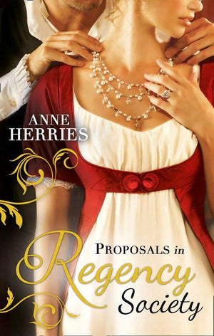 Proposals in Regency Society: Make-Believe Wife / The Homeless Heiress: First edition