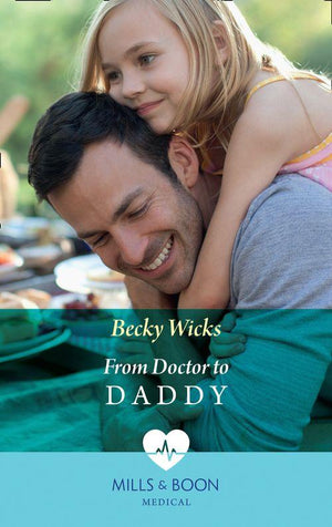 From Doctor To Daddy (Mills &amp; Boon Medical)