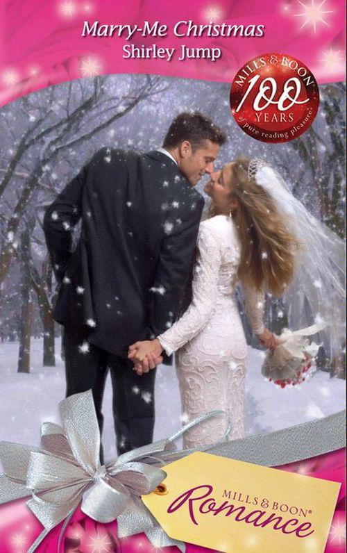 A Bride for All Seasons - Marry-Me Christmas (Mills &amp; Boon Romance) (A Bride for All Seasons, Book 4): First edition