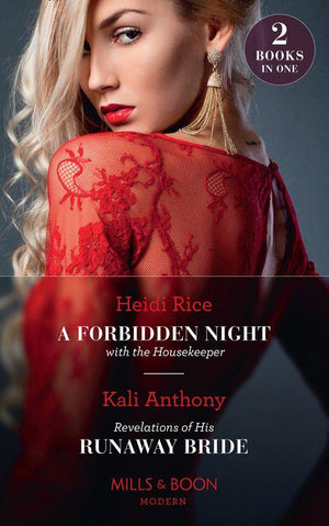 A Forbidden Night With The Housekeeper / Revelations Of His Runaway Bride: A Forbidden Night with the Housekeeper / Revelations of His Runaway Bride (Mills &amp; Boon Modern)