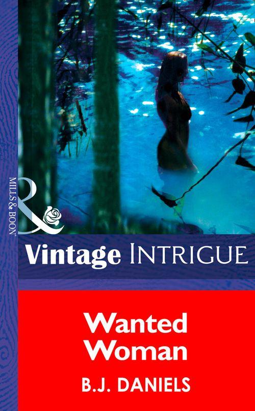Wanted Woman (Mills &amp; Boon Intrigue): First edition