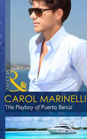 The Playboy of Puerto Banús (Mills &amp; Boon Modern): First edition