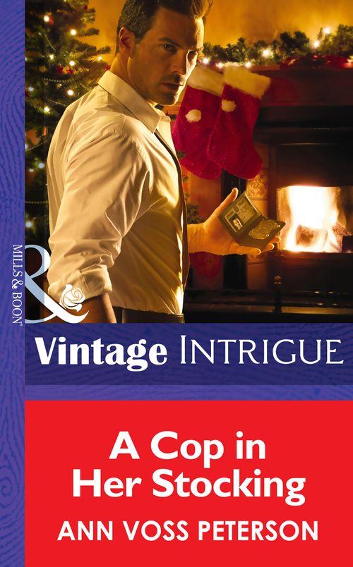 A Cop In Her Stocking (Mills &amp; Boon Intrigue): First edition