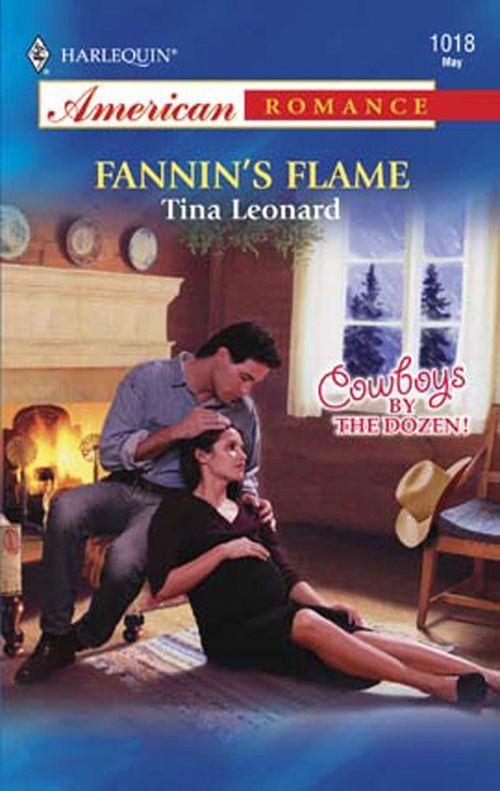 Fannin&#39;s Flame (Mills &amp; Boon American Romance): First edition