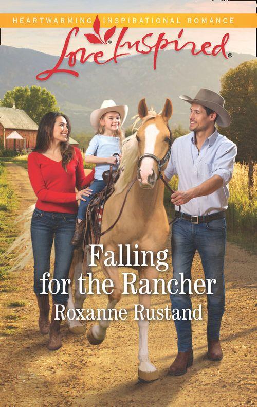 Aspen Creek Crossroads - Falling For The Rancher (Mills &amp; Boon Love Inspired) (Aspen Creek Crossroads, Book 5)