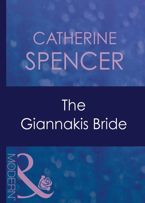 In the Greek Tycoon&#39;s Bed - The Giannakis Bride (Mills &amp; Boon Modern) (In the Greek Tycoon&#39;s Bed, Book 4): First edition