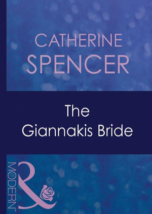 In the Greek Tycoon&#39;s Bed - The Giannakis Bride (Mills &amp; Boon Modern) (In the Greek Tycoon&#39;s Bed, Book 4): First edition