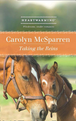 Taking the Reins (Mills &amp; Boon Heartwarming): First edition