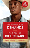 The Marriage He Demands / Blue Collar Billionaire: The Marriage He Demands (Westmoreland Legacy: The Outlaws) / Blue Collar Billionaire (Texas Cattleman's Club: Heir Apparent) (9780263282863)