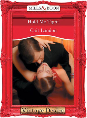 Heartbreakers - Hold Me Tight (Mills &amp; Boon Desire) (Heartbreakers, Book 11): First edition