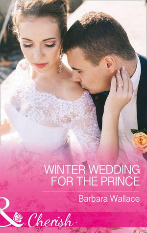Royal House of Corinthia - Winter Wedding For The Prince (Mills &amp; Boon Cherish) (Royal House of Corinthia, Book 2)