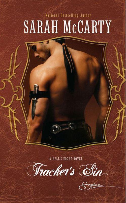 Tracker&#39;s Sin (Mills &amp; Boon Spice): First edition