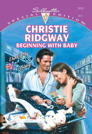 Beginning With Baby (Mills &amp; Boon Cherish): First edition