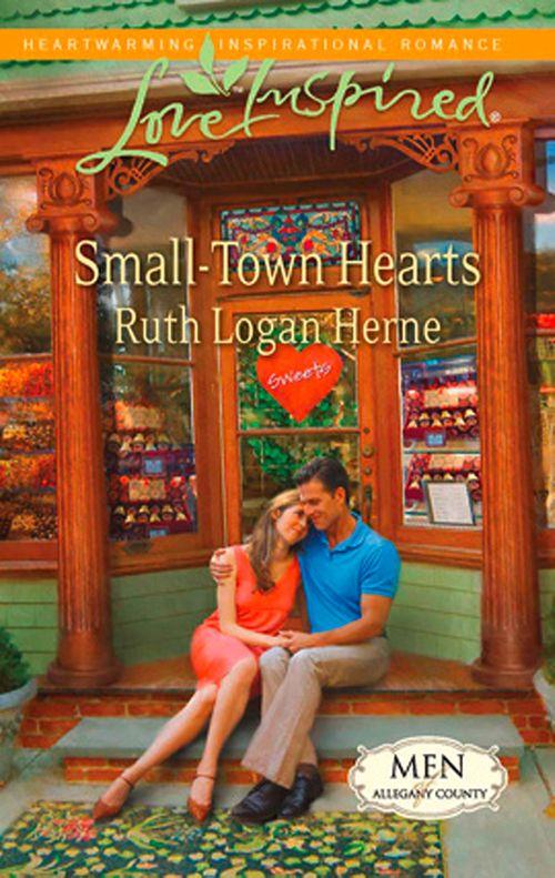 Men of Allegany County - Small-Town Hearts (Mills &amp; Boon Love Inspired) (Men of Allegany County, Book 2): First edition