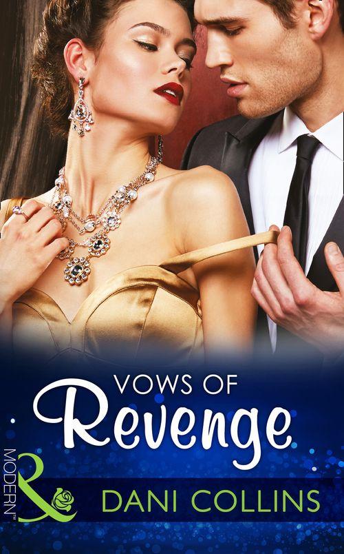 Vows of Revenge (Mills &amp; Boon Modern): First edition
