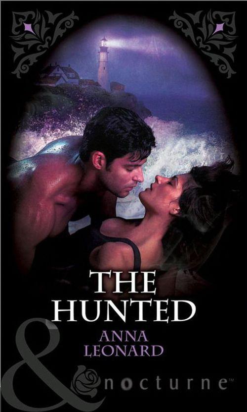 The Hunted (Mills &amp; Boon Nocturne): First edition