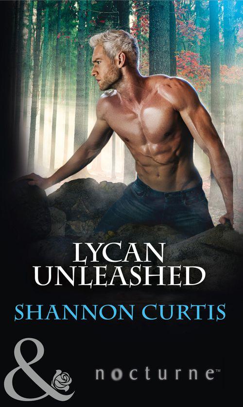 Lycan Unleashed (Mills &amp; Boon Nocturne)