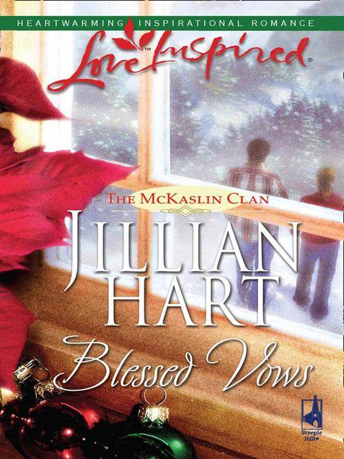Blessed Vows (Mills &amp; Boon Love Inspired): First edition