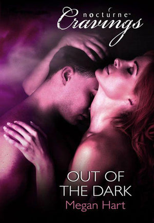 Out of the Dark (Mills &amp; Boon Nocturne Bites): First edition