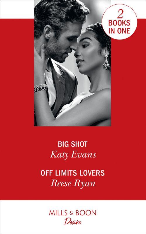 Big Shot: Big Shot / Off Limits Lovers (Texas Cattleman’s Club: Houston)