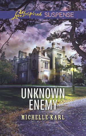 Unknown Enemy (Mills & Boon Love Inspired Suspense) (9781474048903)