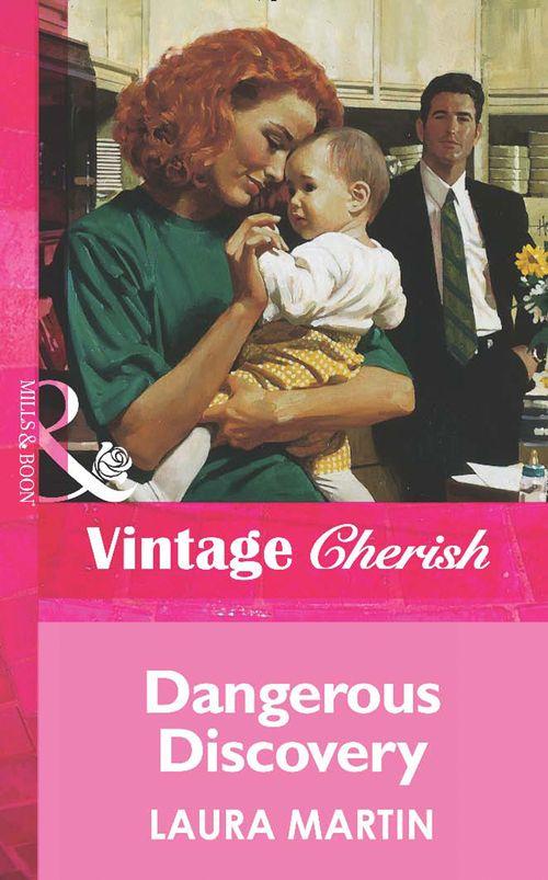 Dangerous Discovery (Mills & Boon Vintage Cherish): First edition (9781472067043)