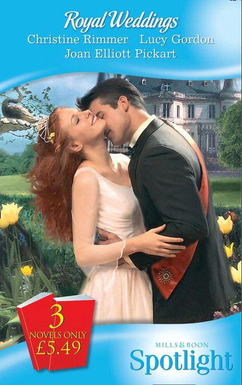 Royal Weddings: The Reluctant Princess / Princess Dottie / The Royal MacAllister (Mills &amp; Boon Spotlight): First edition