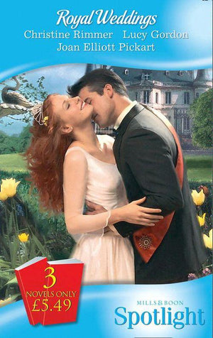 Royal Weddings: The Reluctant Princess / Princess Dottie / The Royal MacAllister (Mills &amp; Boon Spotlight): First edition