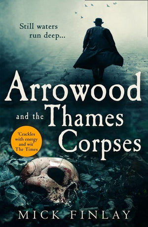 Arrowood and the Thames Corpses (An Arrowood Mystery, Book 3) (9780008324520)