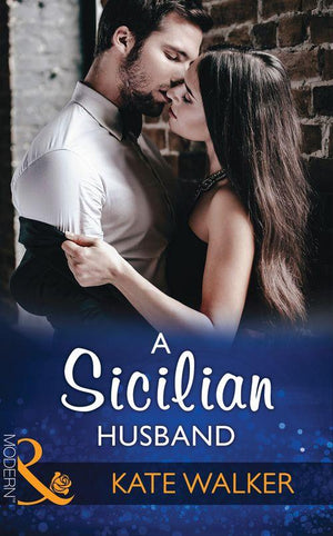 A Sicilian Husband (Mills & Boon Modern) (9781474063814)