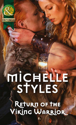 Return Of The Viking Warrior (Mills & Boon Historical): First edition (9781472043849)