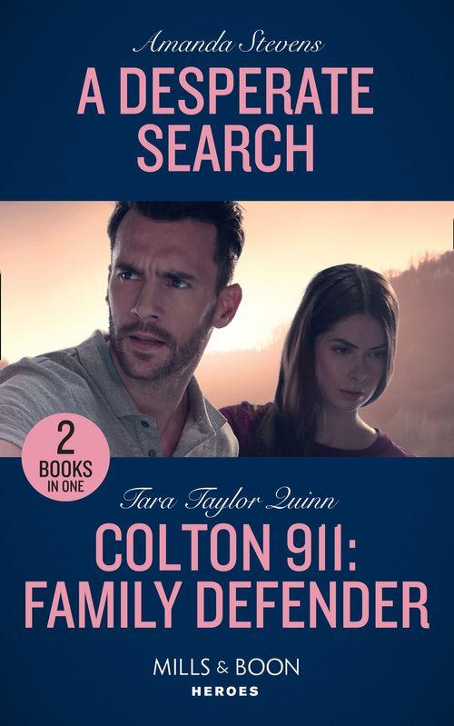 A Desperate Search / Colton 911: Family Defender: A Desperate Search (An Echo Lake Novel) / Colton 911: Family Defender (Colton 911: Grand Rapids) (Mills &amp; Boon Heroes)