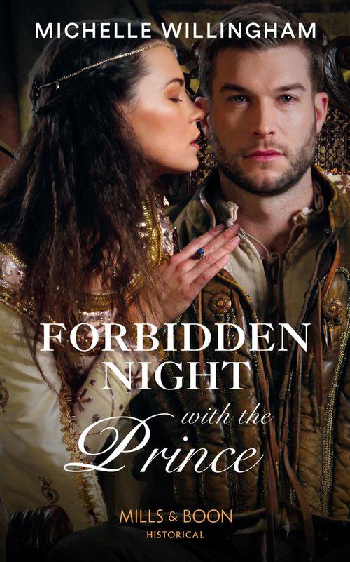 Forbidden Night With The Prince (Mills & Boon Historical) (Warriors of the Night, Book 3) (9781474073950)