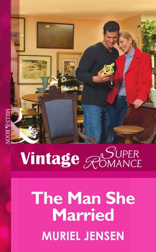 The Men of Maple Hill - The Man She Married (Mills &amp; Boon Vintage Superromance) (The Men of Maple Hill, Book 5): First edition