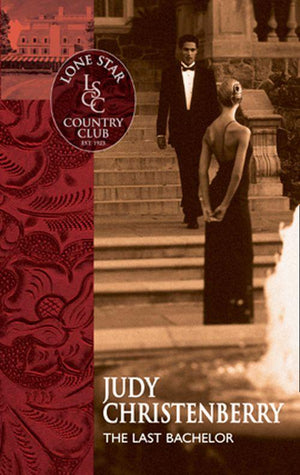 The Last Bachelor (Mills &amp; Boon Silhouette): First edition
