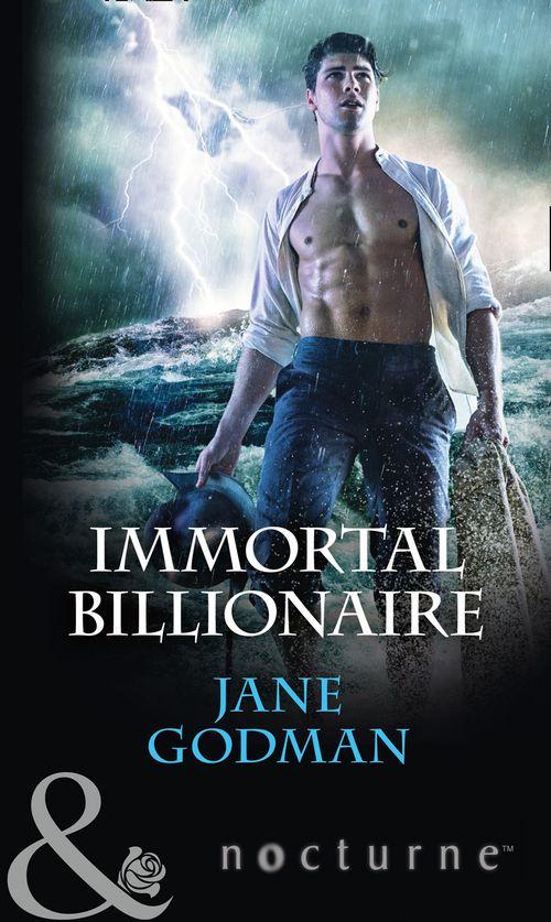 Immortal Billionaire (Mills &amp; Boon Nocturne)