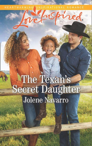 Cowboys of Diamondback Ranch - The Texan&#39;s Secret Daughter (Mills &amp; Boon Love Inspired) (Cowboys of Diamondback Ranch, Book 1)