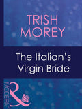 The Italian's Virgin Bride (Mills & Boon Modern) (Brides of Convenience, Book 2): First edition (9781408967720)